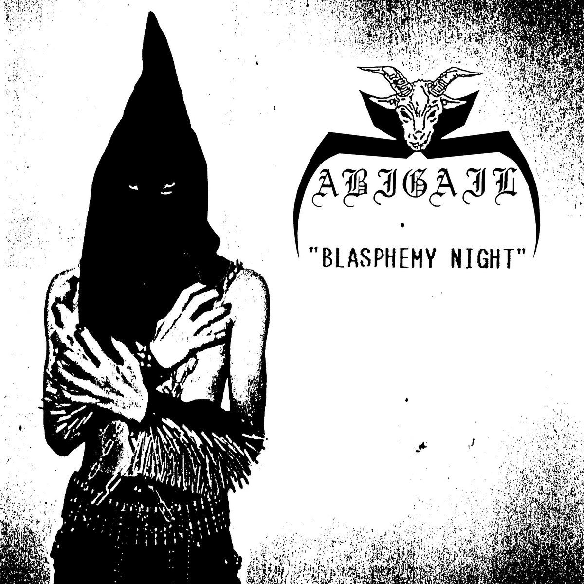Abigail - "Blasphemy Night"