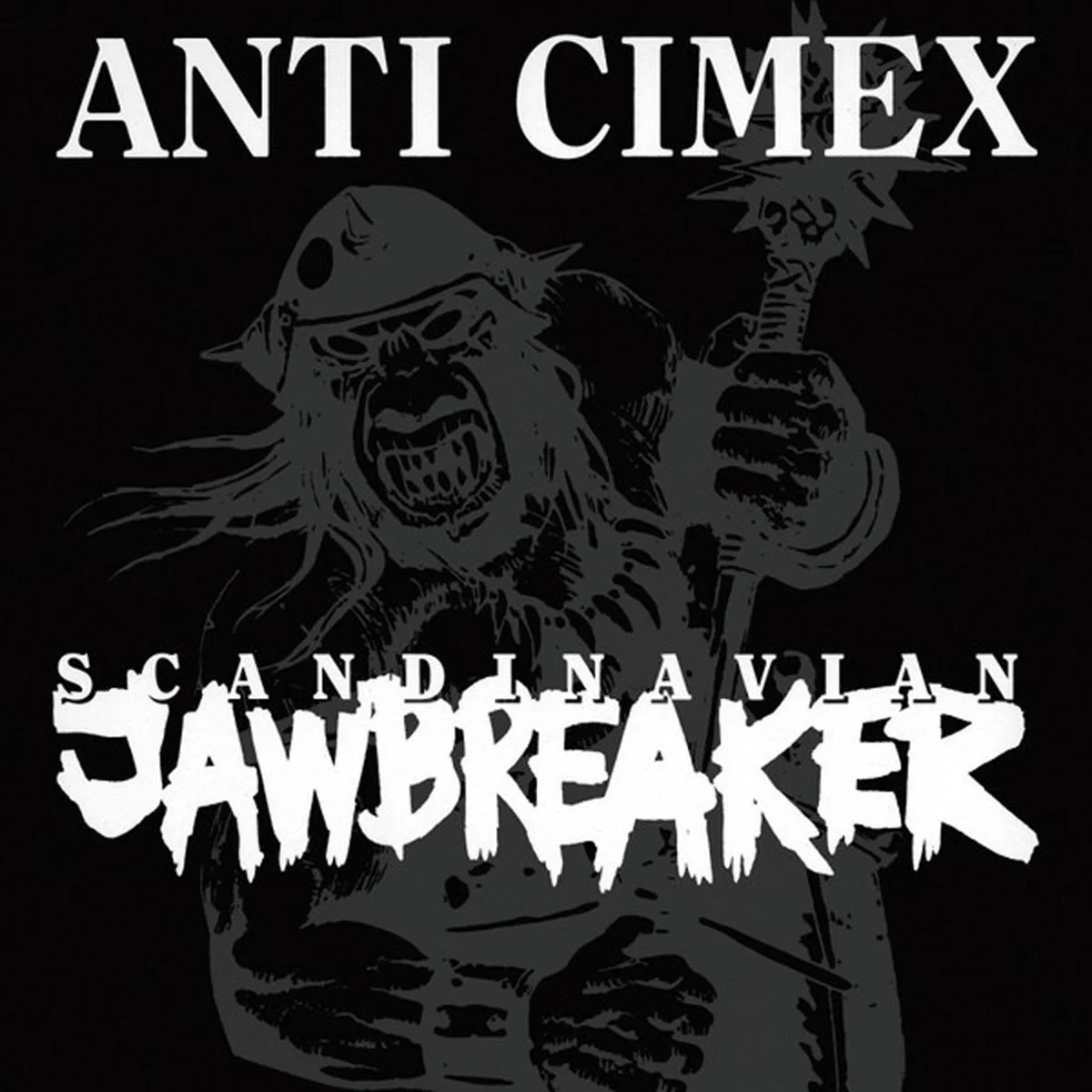 Anti-Cimex - Scandanavian Jawbreaker