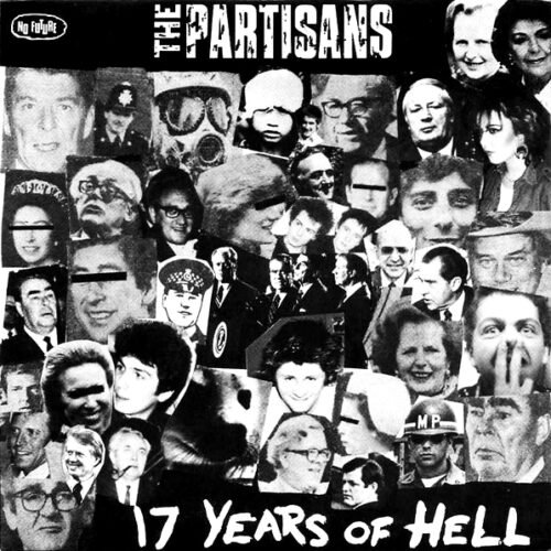 The Partisans - 17 Years of Hell