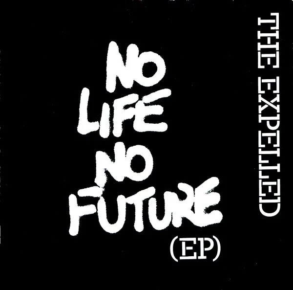 The Expelled - No Life No Future (EP)