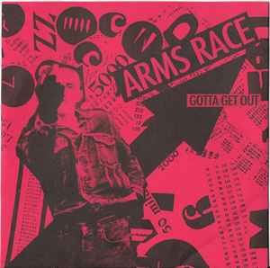 Arms Race - Gotta Get Out