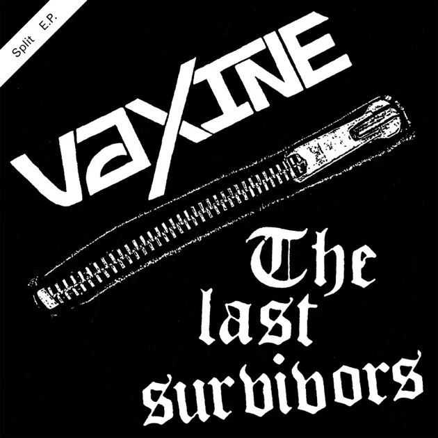 Vaxine / The Last Survivors Split