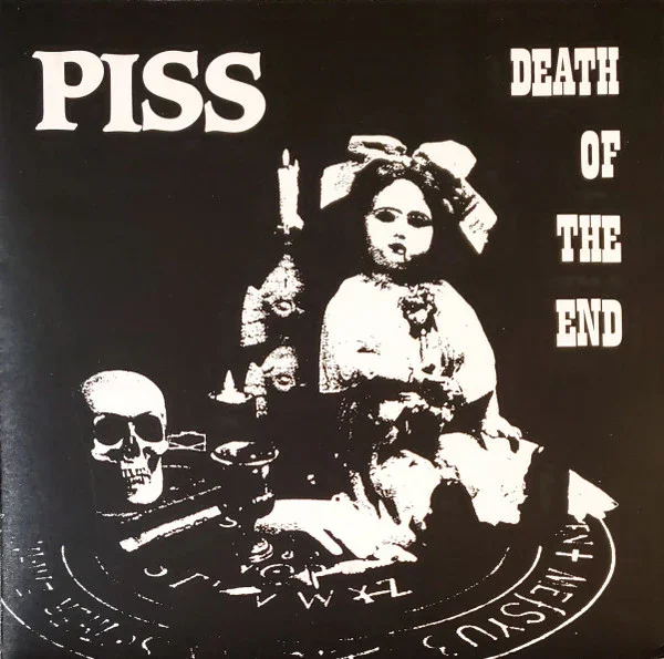 PISS - Death of the End