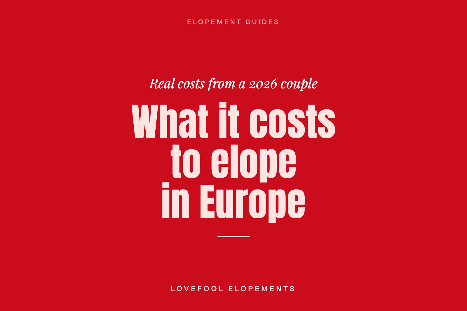 How Much Does It Cost to Elope in Europe from Australia? Real Costs