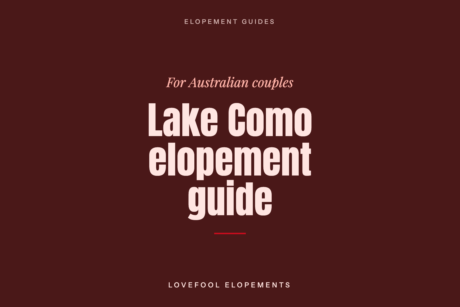 Lake Como Elopement Guide for Australian Couples