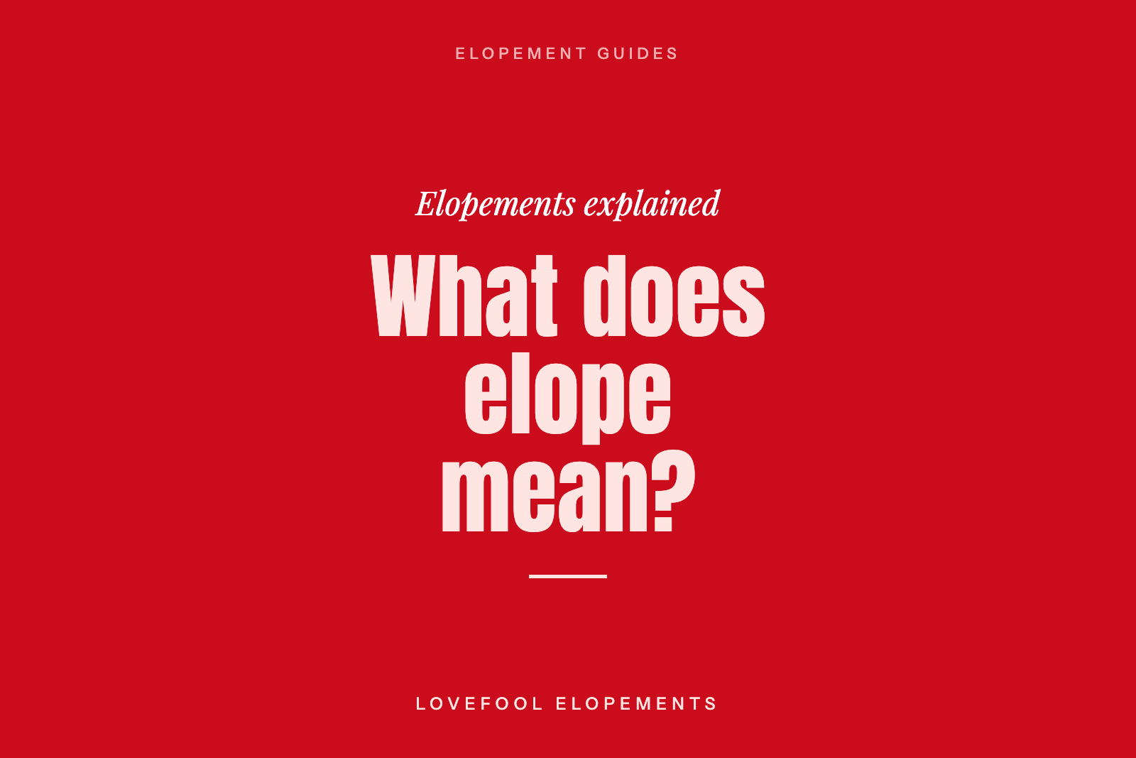 What Does Elope Mean? Elopements Explained for Australian Couples