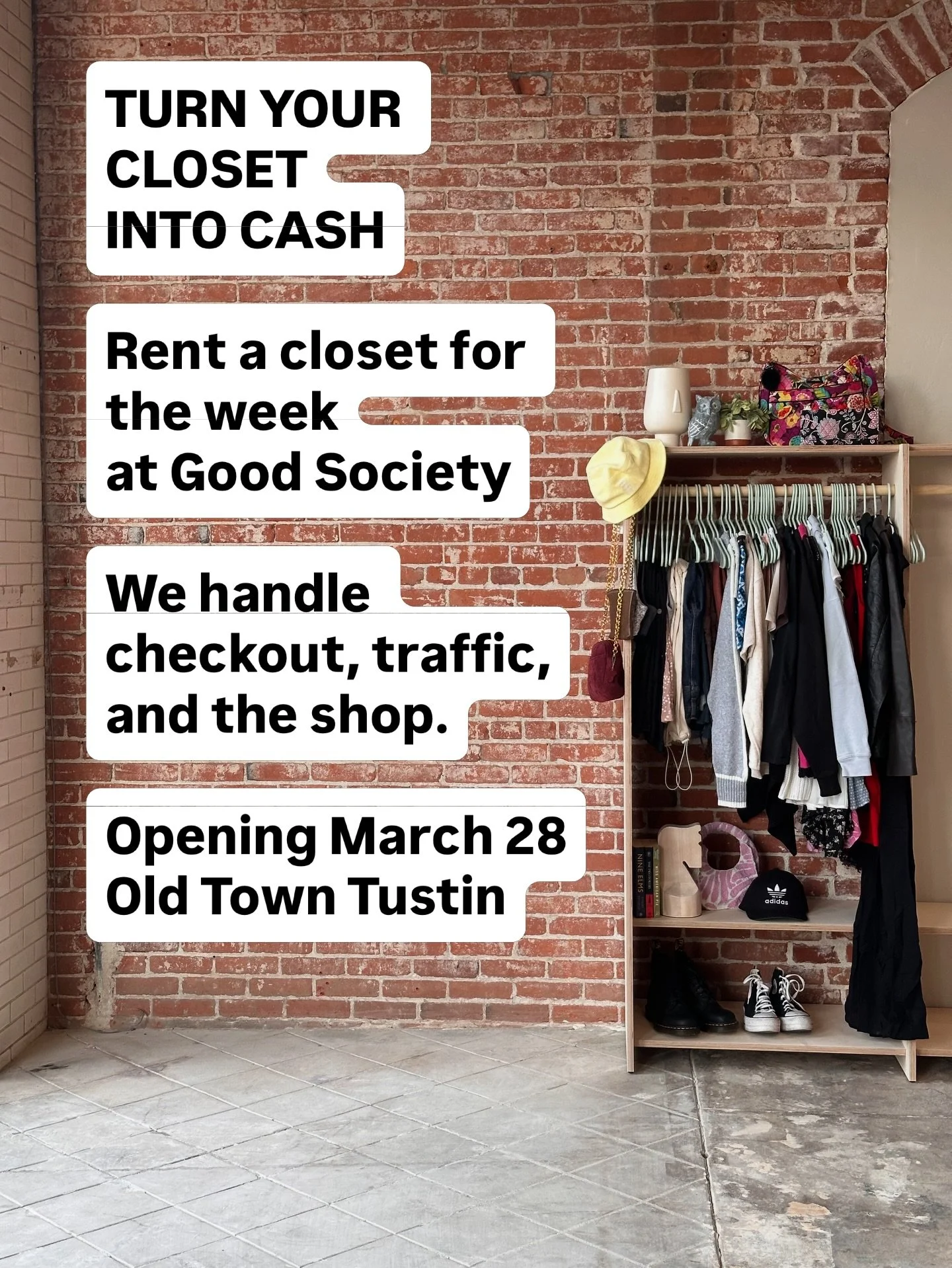 Imagine clearing out your closet and actually making money from it.

At Good Society, you can reserve your own closet for the week and sell your clothing, accessories, and small goods inside our shop.

You bring the items.
We handle the space, checko