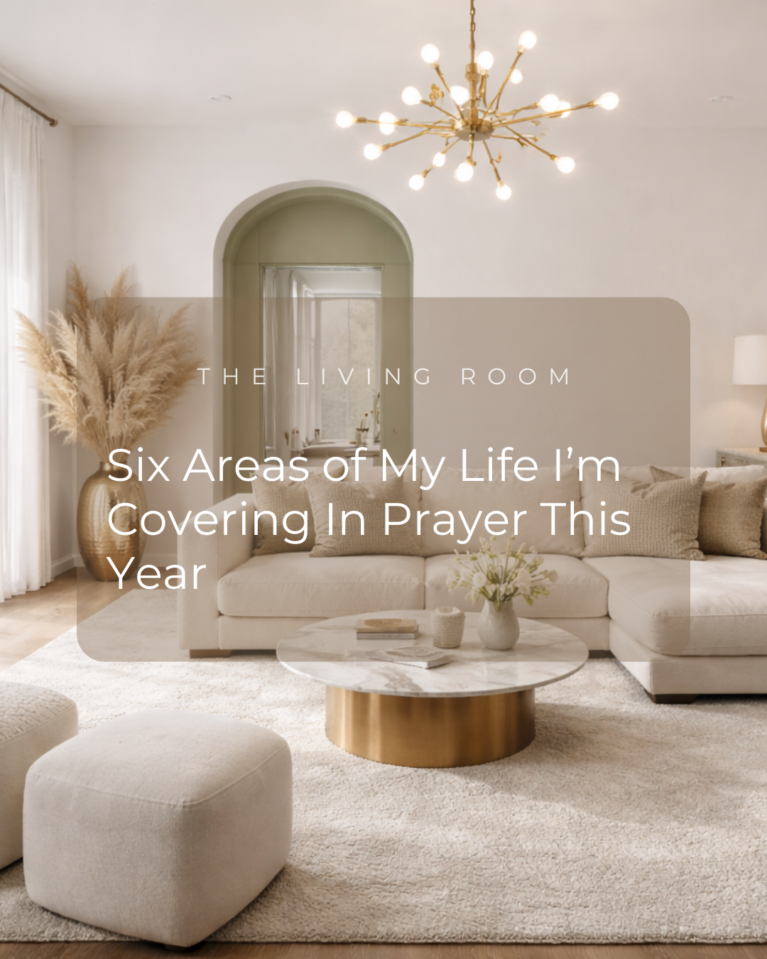 Six Areas of My Life I’m Covering in Prayer This Year