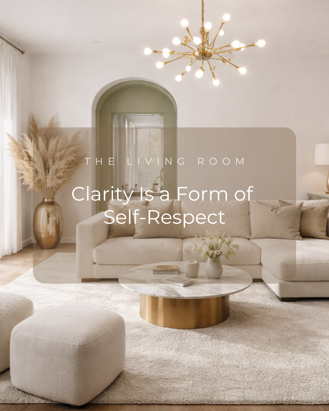 Clarity Is a Form of Self-Respect