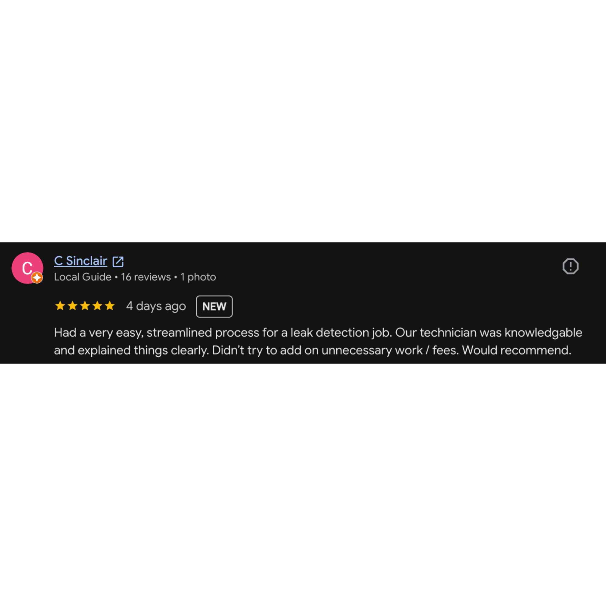 Screenshot of a Google review for C Sinclair, a local guide with 16 reviews and one photo, showing a five-star rating and written testimonial about a leak detection service.
