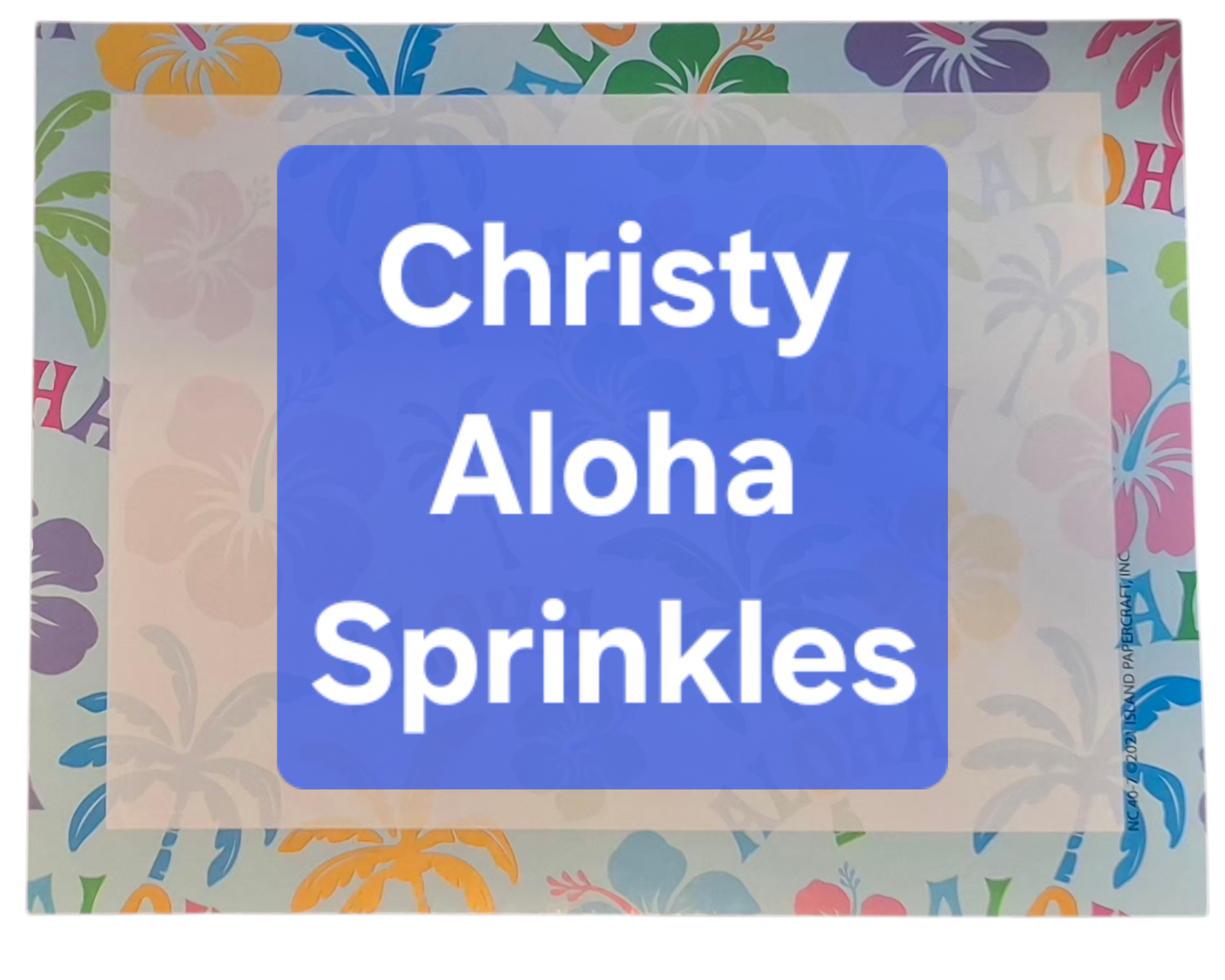 CHRISTY ALOHA SPRINKLES 