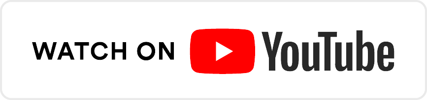 YouTube logo with the text 'WATCH ON YouTube'.
