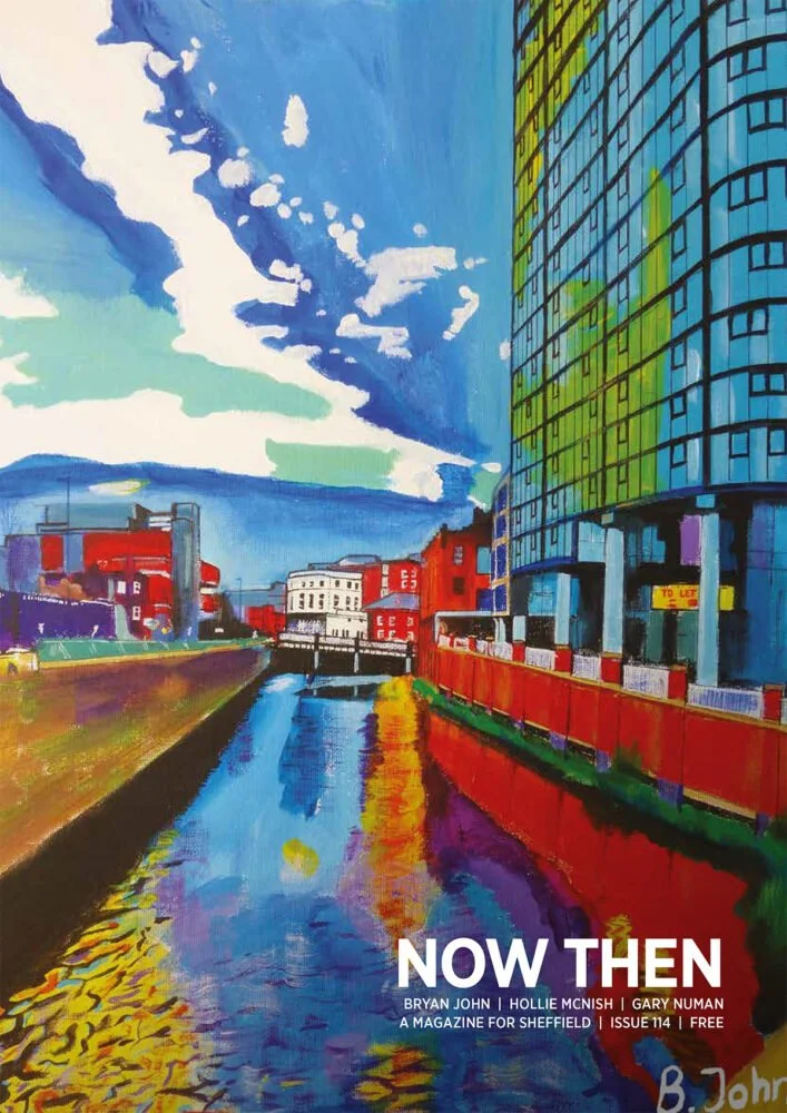 A cover of the magazine Now Then, showing a watercolour painting of a river running through the middle of a city with tall buildings on the right-hand side and a big blue sky above