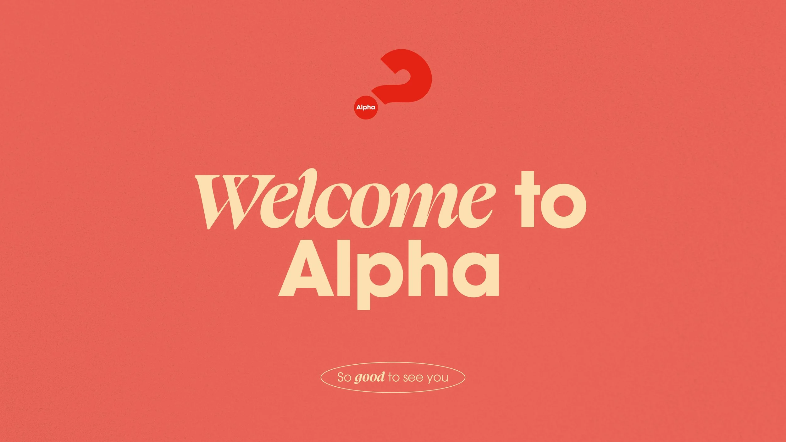 Welcome to Alpha