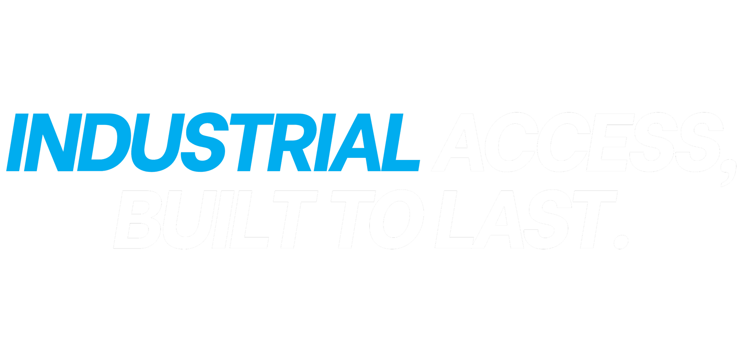 Text message reading "INDUSTRIAL ACCESS, BUILT TO LAST" with "INDUSTRIAL" in blue and the rest of the text in white on a black background.