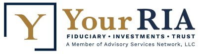 Your RIA - Fiduciary. Investments. Trust.