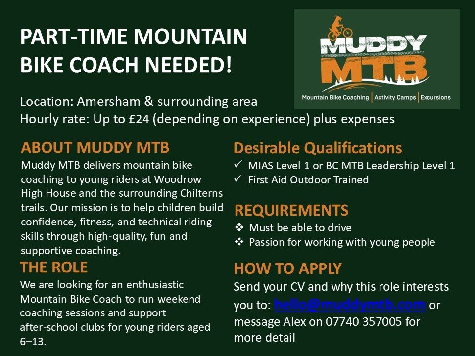 🚵&zwj;♂️ Love mountain biking and helping kids grow in confidence? Get paid for it! 🚵&zwj;♀️

I&rsquo;m looking for a friendly, enthusiastic rider to help run Muddy MTB in the Amersham area, coaching 6&ndash;13 year olds in fun, confidence-boosting