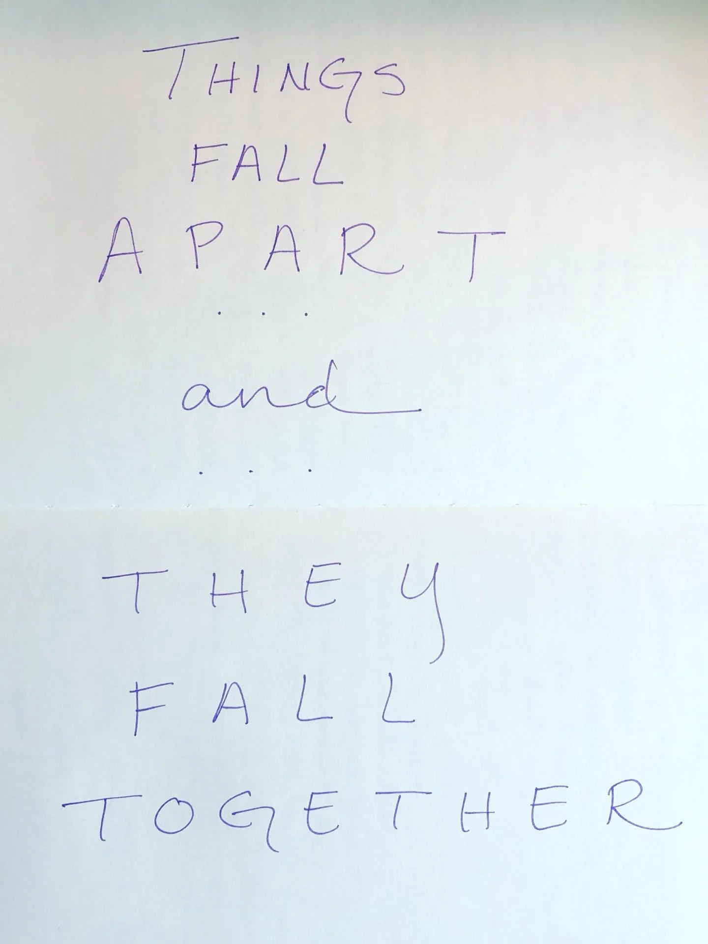 This morning, I randomly recalled something I wrote in my journal in July 2020: &ldquo;Things fall apart &mdash; and &mdash; they fall together.&rdquo; 

Life can be so harrowing, it&rsquo;s often hard to remember (or recognize) the ways we are guide