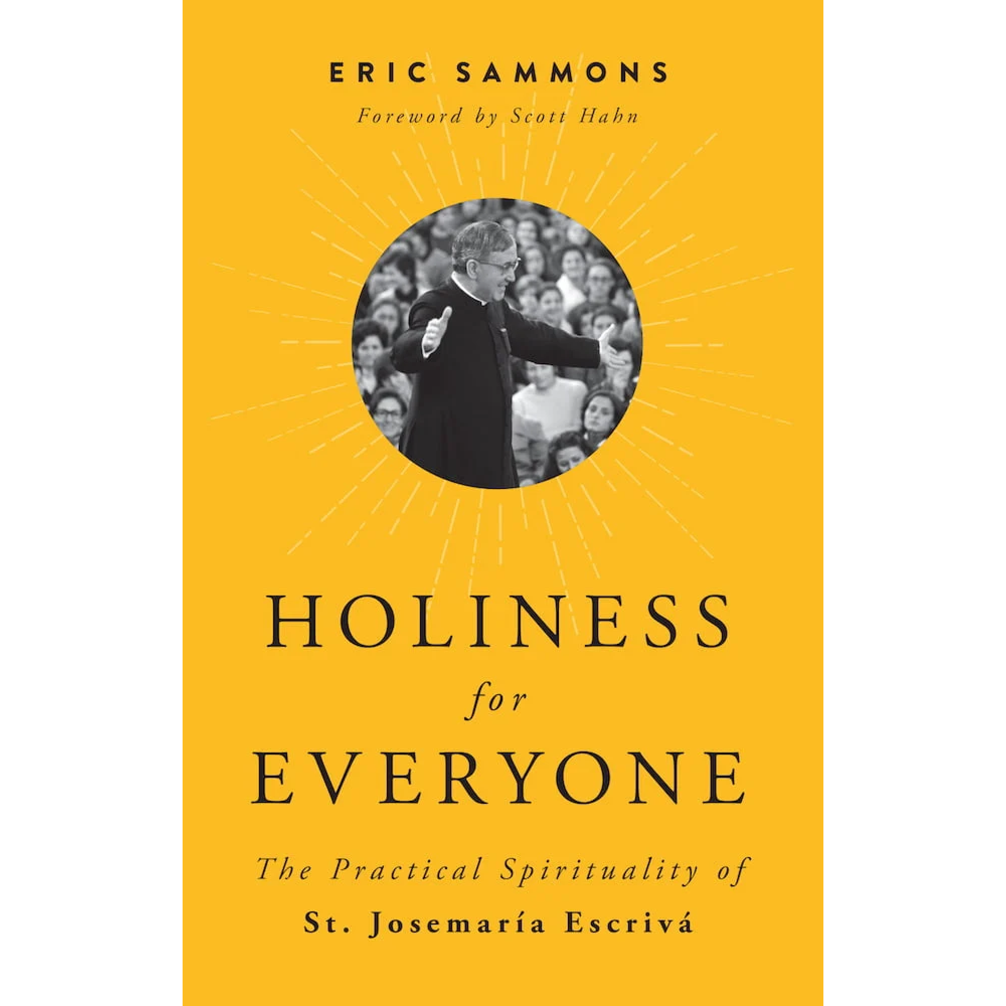 Holiness for Everyone by Eric Sammons