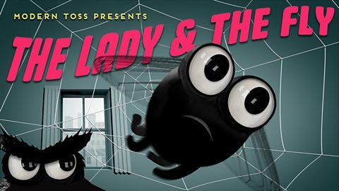 Modern Toss - The Lady and the Fly | Sound Design/Mix