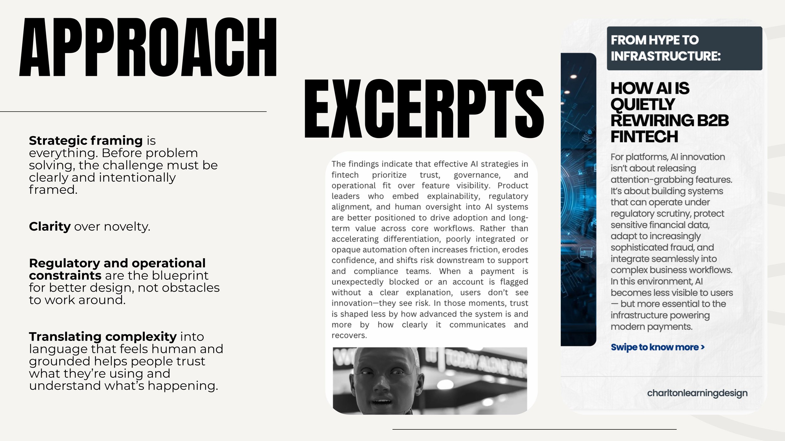 Approach: Write to reduce ambiguity in complex, high-risk scenarios.
Demonstrated in writing:  Action-focused, human language that supports decisions without suggesting outcomes.