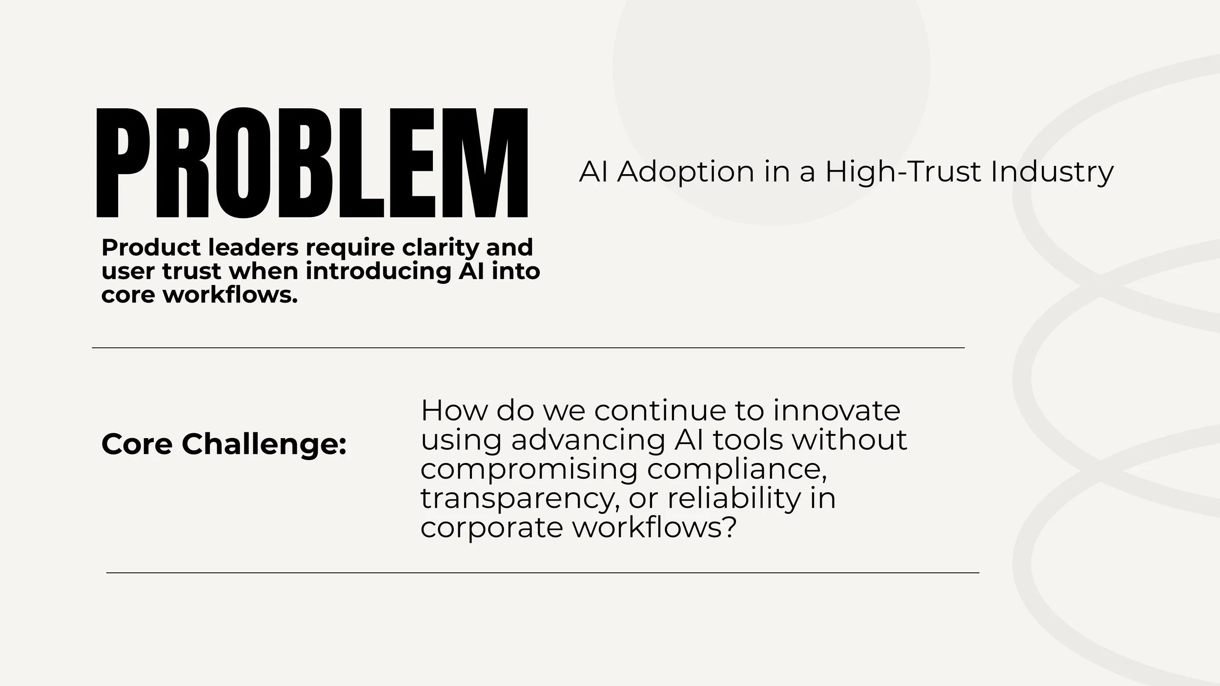 When applicable, I use realistic, empathy-rooted language to frame problems.