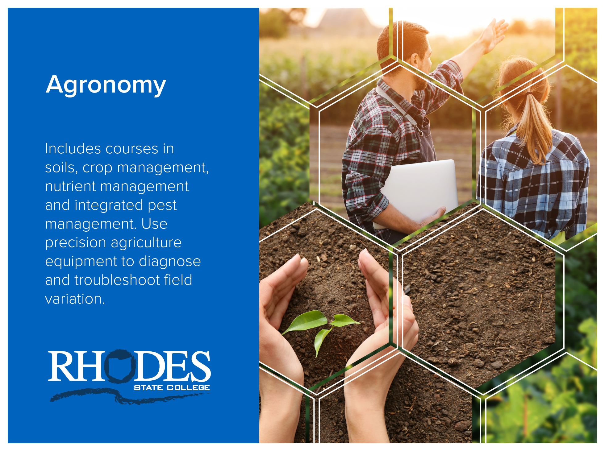 Agronomy program at Rhodes State College. Courses in soils, crop management, nutrient management and integrated pest management. 