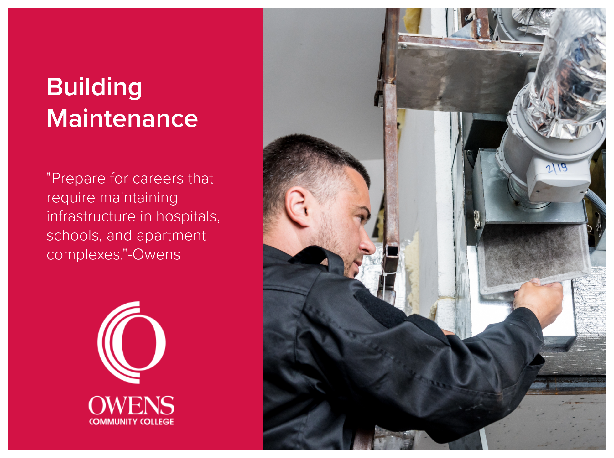 Building Maintenance program at Owens Community College prepares students for careers that require maintaining infrastructure in hospitals, schools, and apartment complexes. 
