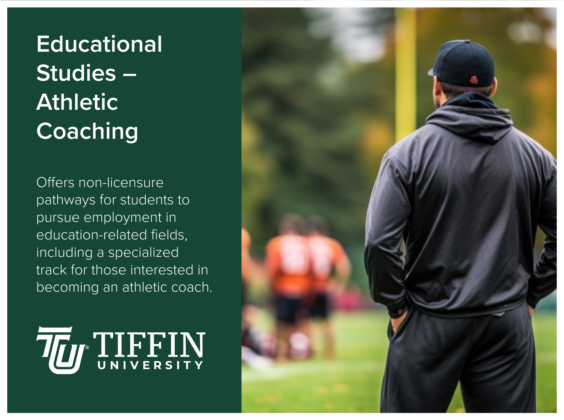 Educational Studies Athletic Coaching program at Tiffin University offers non-licensure pathways for students to pursue employment in education-related fields, including a specialized track for those interested in becoming an athletic coach. Image sh