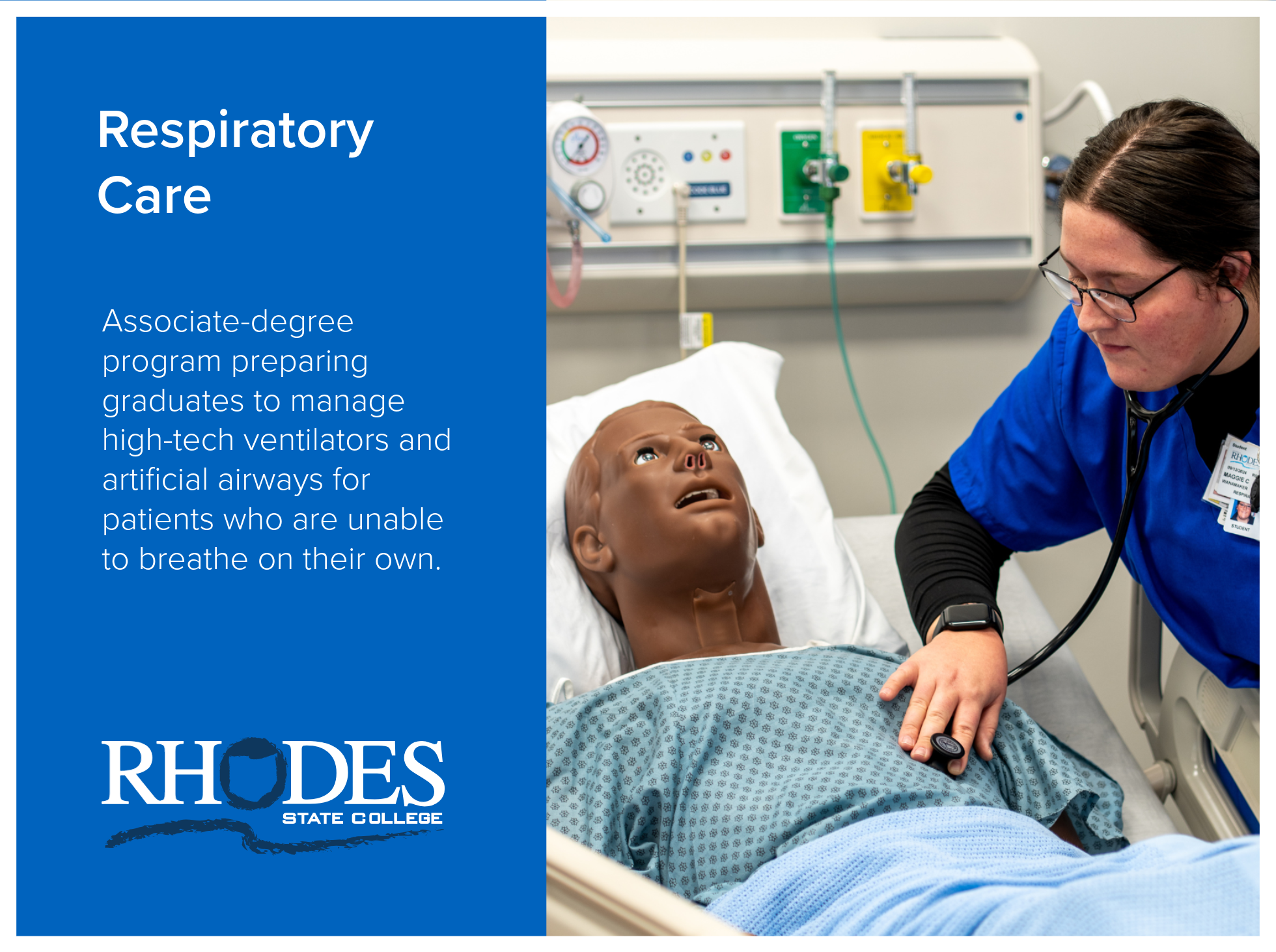 Respiratory Care program at Rhodes State College. Prepares graduates to provide respiratory therapy and manage life-support equipment for patients with breathing disorders. Image shows a student practicing patient assessment skills in a clinical simu