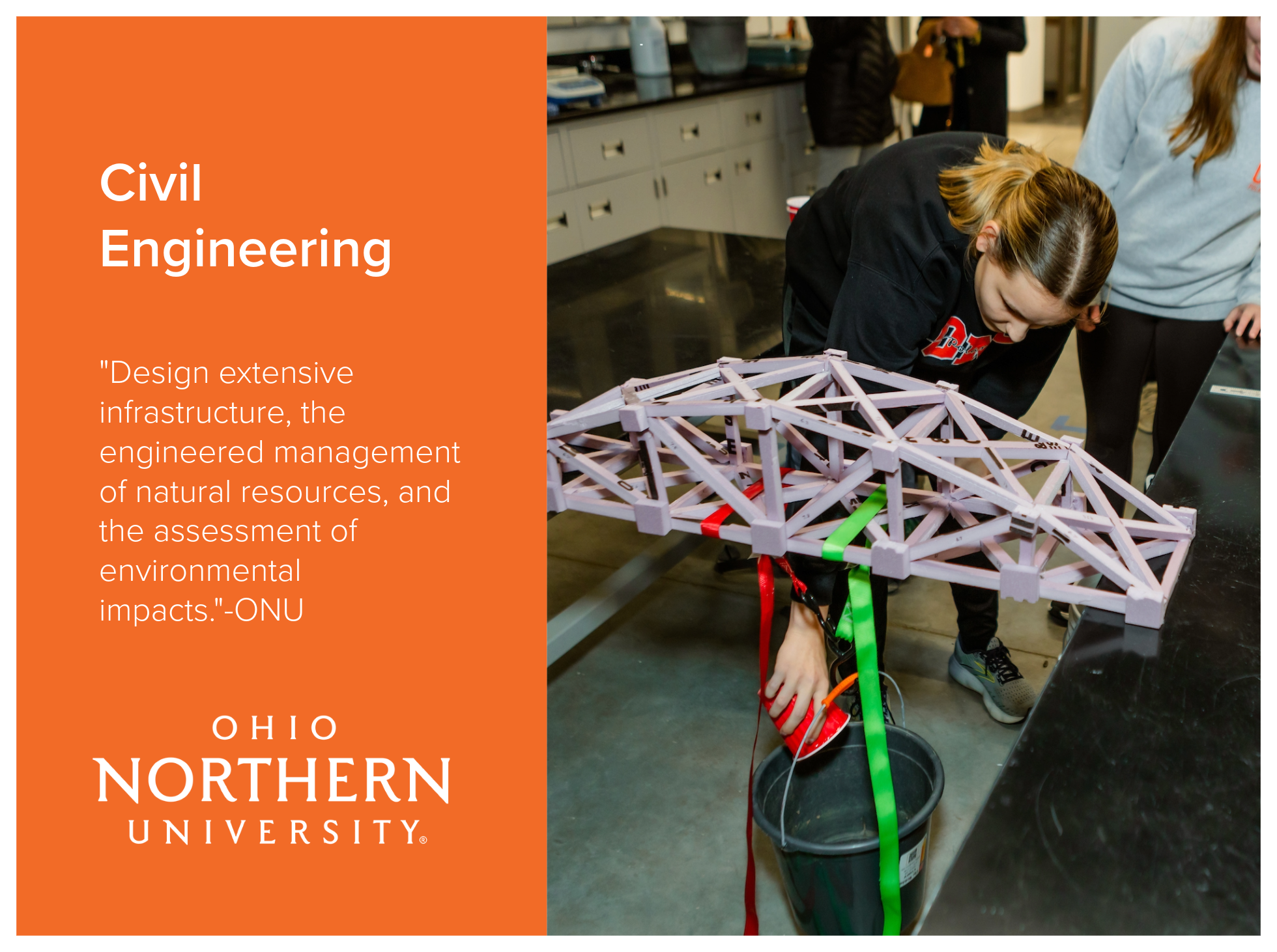 Civil Engineering program at Ohio Northern University teaches student to design extensive infrastructure, the engineered management of natural resources, and the assessment of environmental impact.