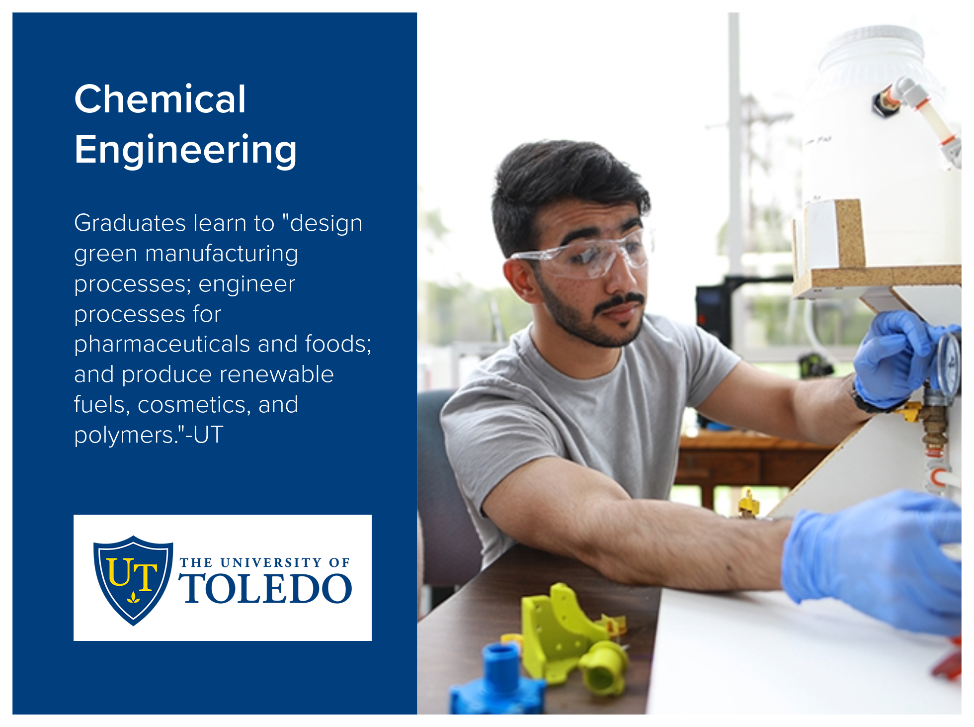 Chemical engineering program at the University of Toledo strives for graduates to learn to "design green manufacturing processes; engineer processes for pharmaceuticals and foods; and produce renewable fuels, cosmetics, and polymers." Image from Univ