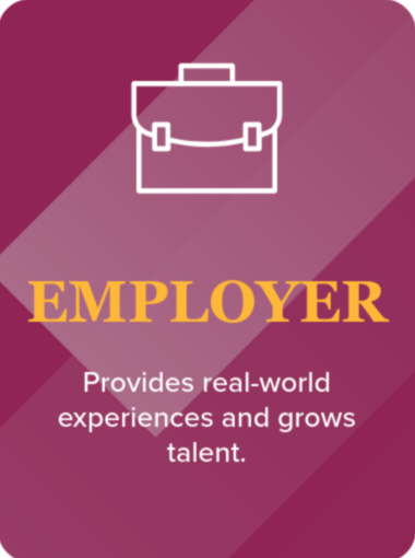 A graphic with a briefcase icon at the top, the word 'EMPLOYER' in bold yellow letters, and the text 'Provides real-world experiences and grows talent' against a purple background.