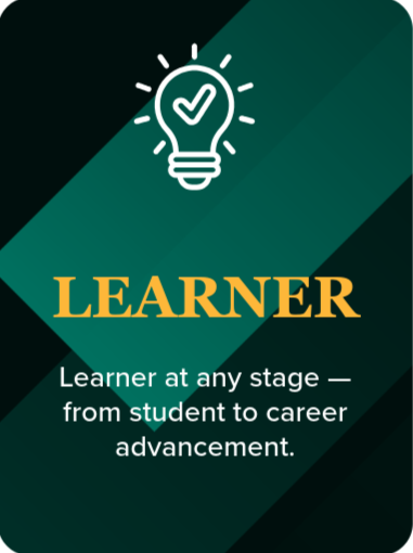 A digital graphic featuring a lightbulb with a checkmark, and text that reads 'LEARNER' and 'Learner at any stage — from student to career advancement.'