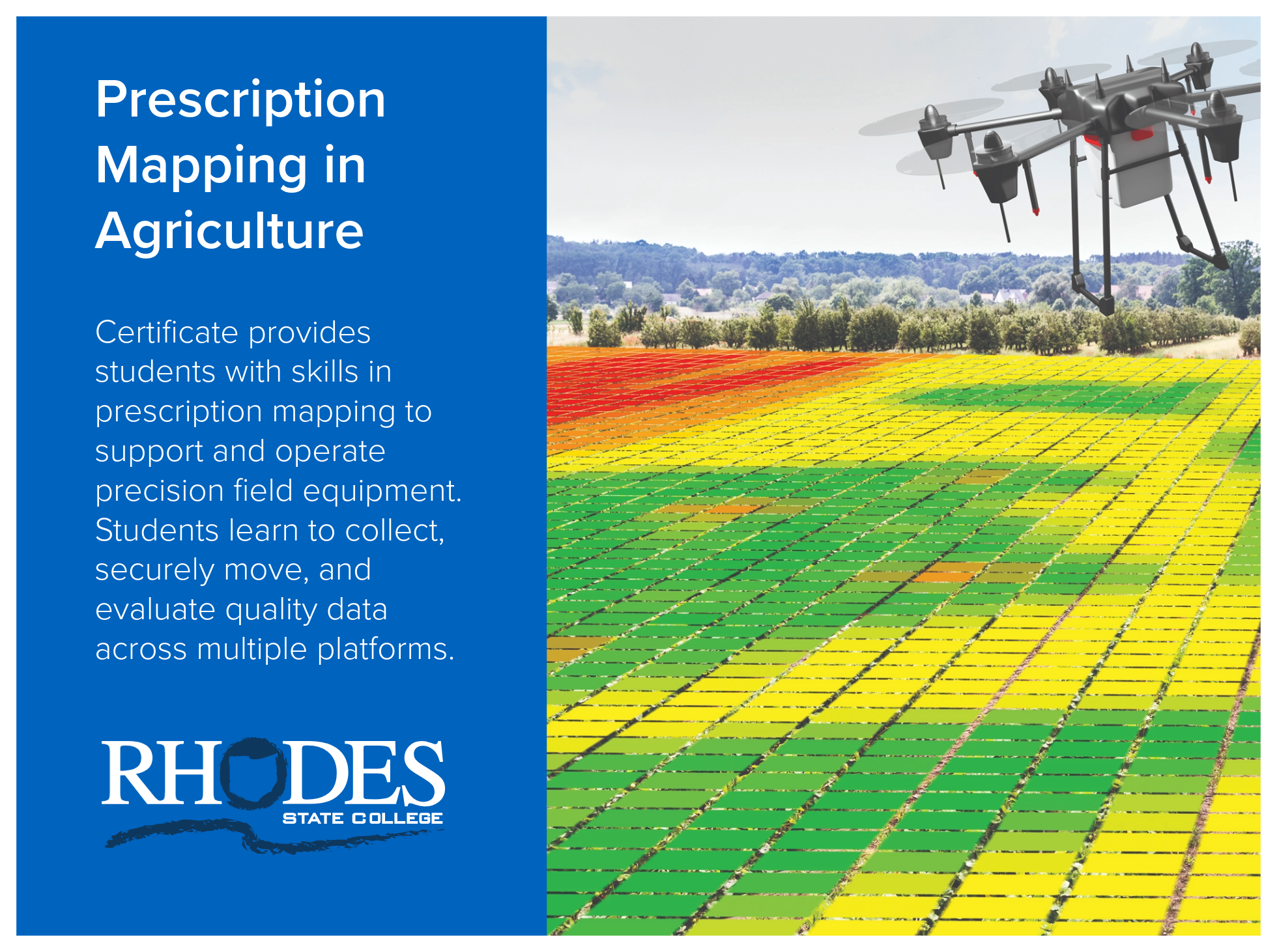 Prescription Mapping Agriculture certificate at Rhodes State College. Students gain skills in prescription mapping to support and operate precision field equipment. 