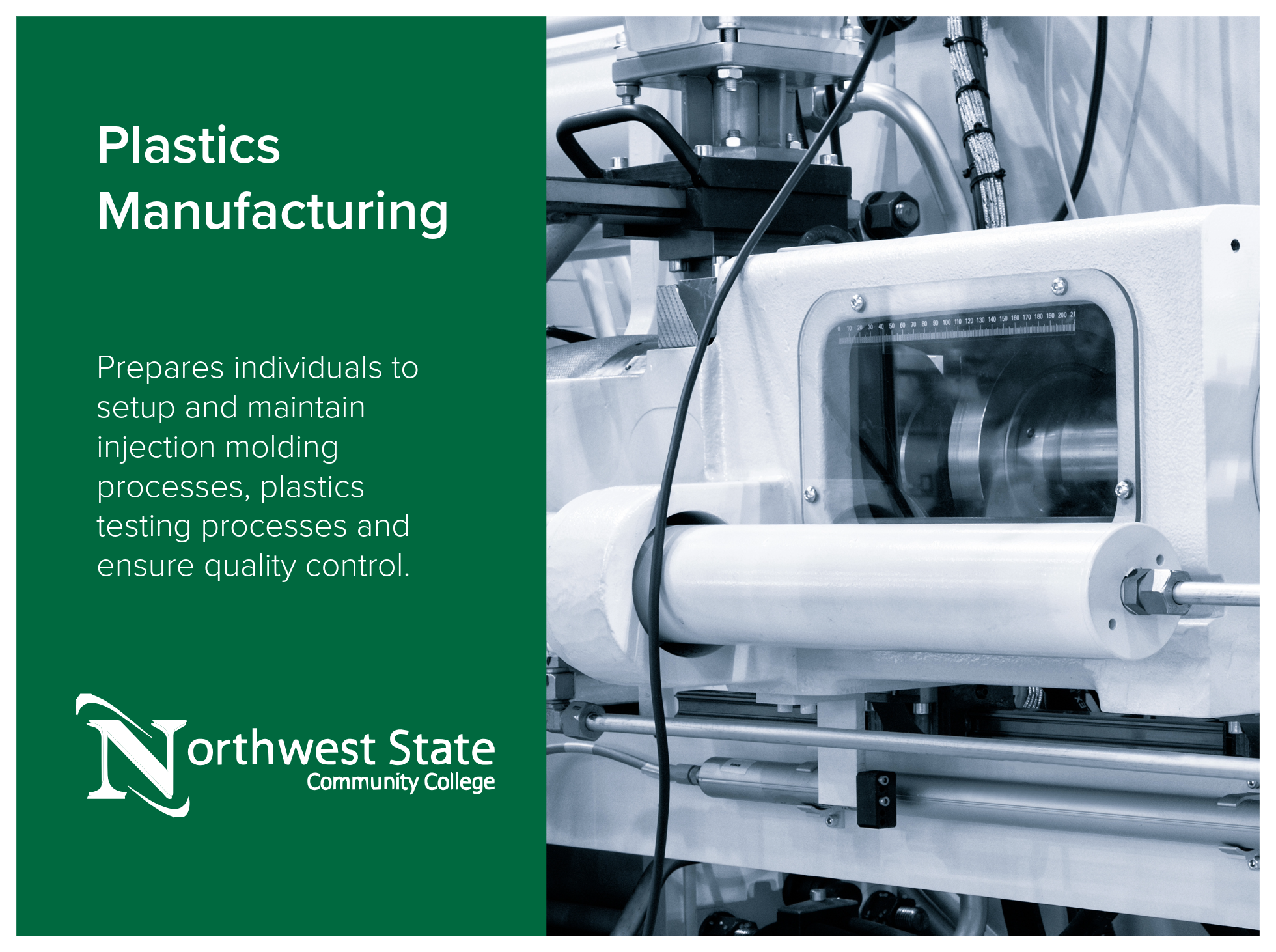 Plastics Manufacturing program at Northwest State Community College. Prepares individuals to set up and maintain injection molding processes, conduct plastics testing, and ensure quality control. Image shows industrial machine with plastic roll.