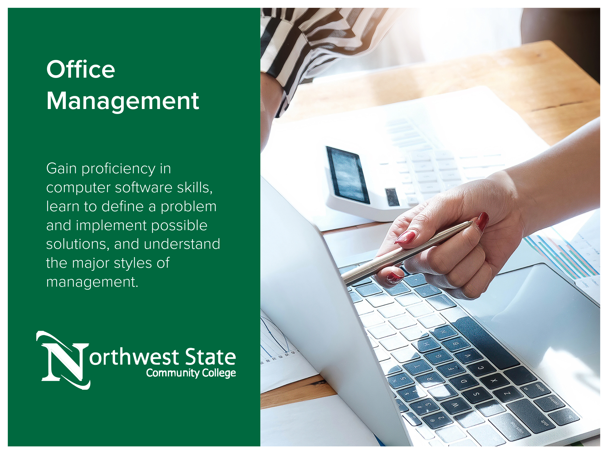 Office Management program at Northwest State Community College helps students gain proficiency in computer software skills, learn to define a problem and implement possible solutions, and understand
the major styles of management. Image of people wor