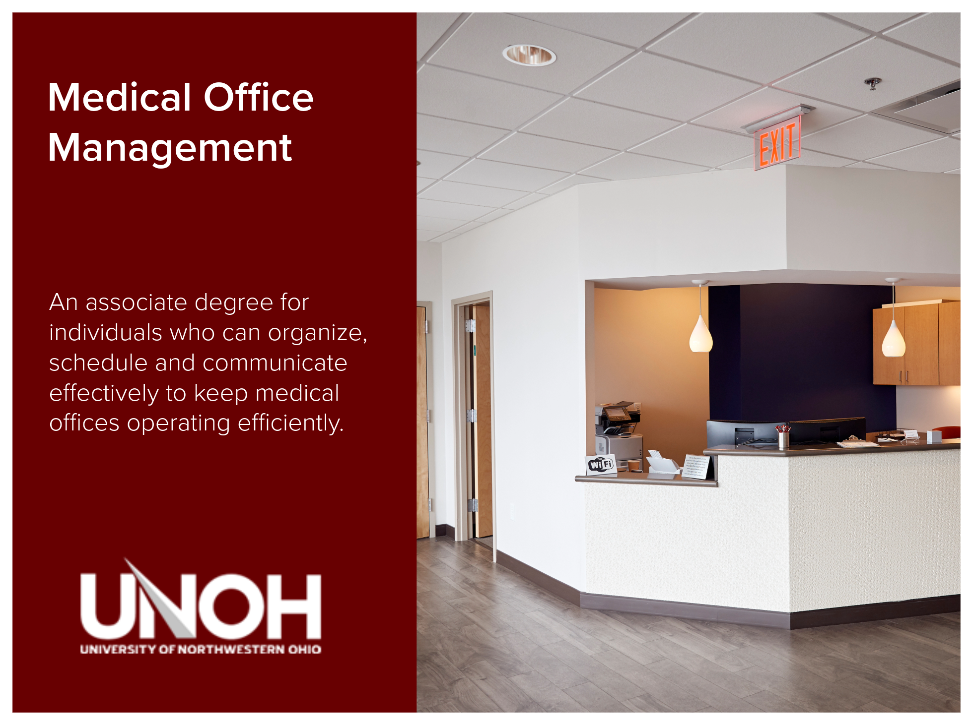Medical Office Management program at the University of Northwestern Ohio is an associate degree for individuals who can organize, schedule and communicate effectively to keep medical offices operating efficiently. Image of medical office entry way an