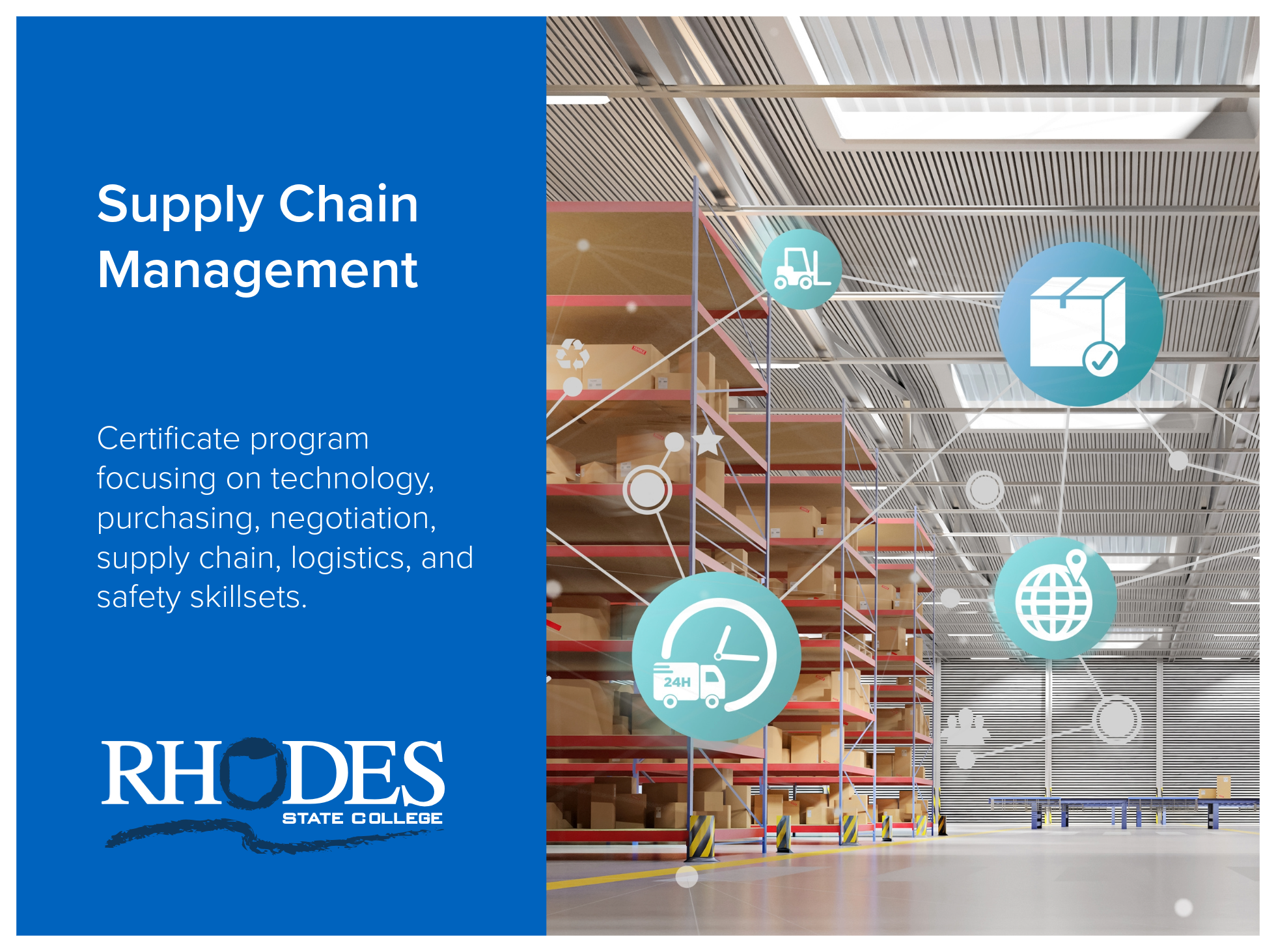 Supply Chain Management certificate program at Rhodes State College focusing on technology, purchasing, negotiation, supply chain, logistics, and safety skillsets. Image of a warehouse, showing icons of forklift, packages, globe, clock, and delivery 