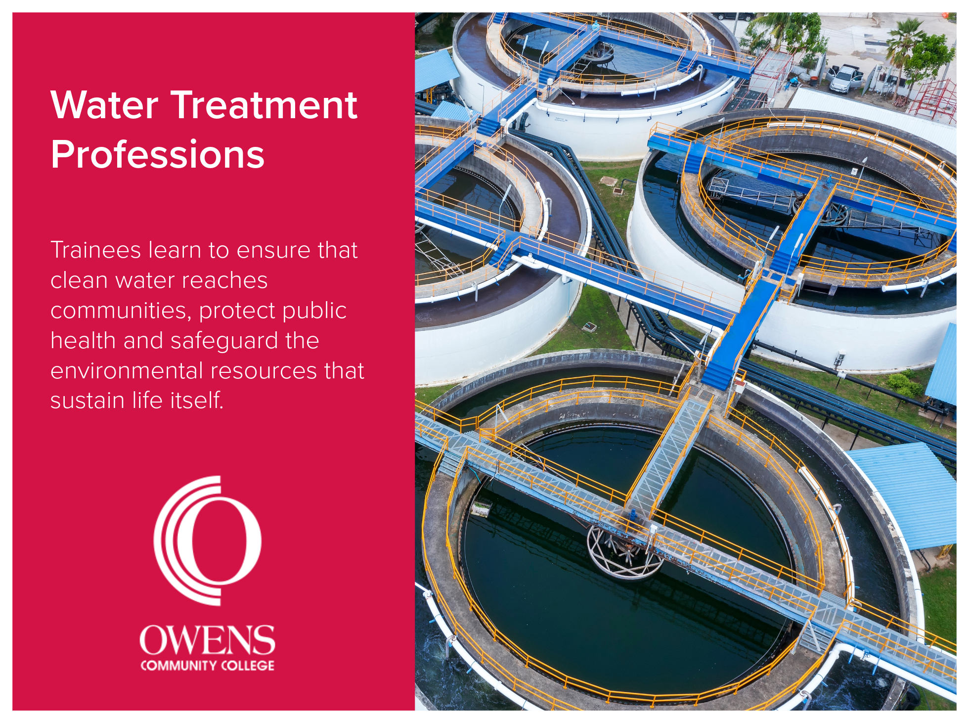 Water Treatment Professions program trainees at Owens Community College learn to ensure that clean water reaches communities, protect public health and safeguard the environmental resources that sustain life itself. Aerial image of water treatment pl