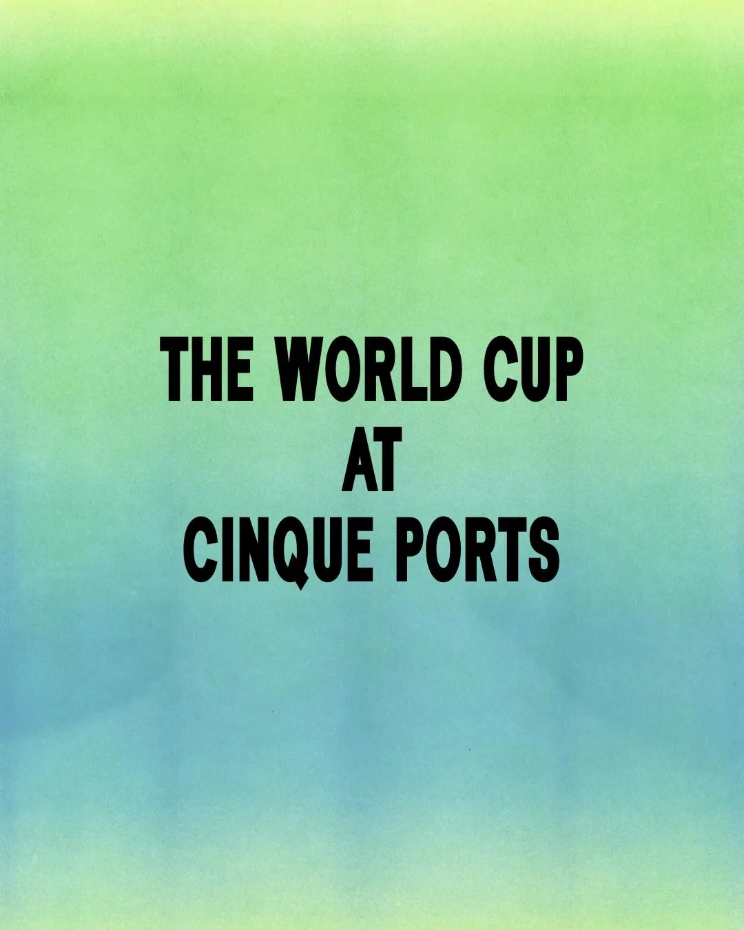 The World Cup at Cinque Ports.

We&rsquo;ll be showing every England game across two floors all tournament long, including downstairs in The Quarterdeck.

Cold pints, beer jugs, frozen margaritas and food from STAKEHAUS served until 10pm for every ga