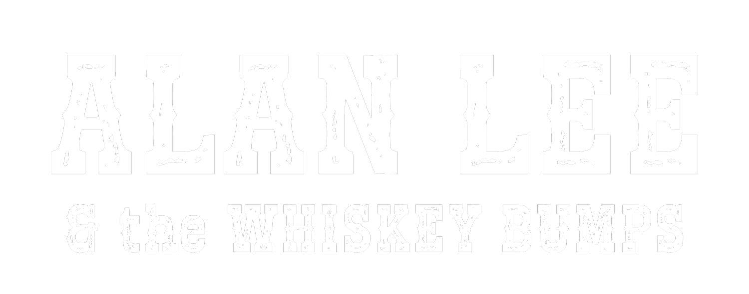 ALAN LEE &amp; THE WHISKEY BUMPS