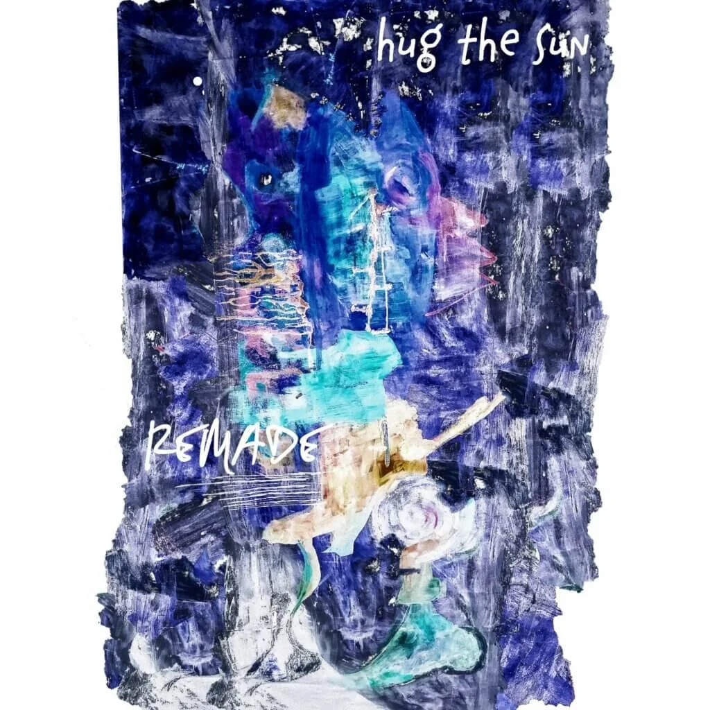 REMADE HUG THE SUN (EDITOR)
