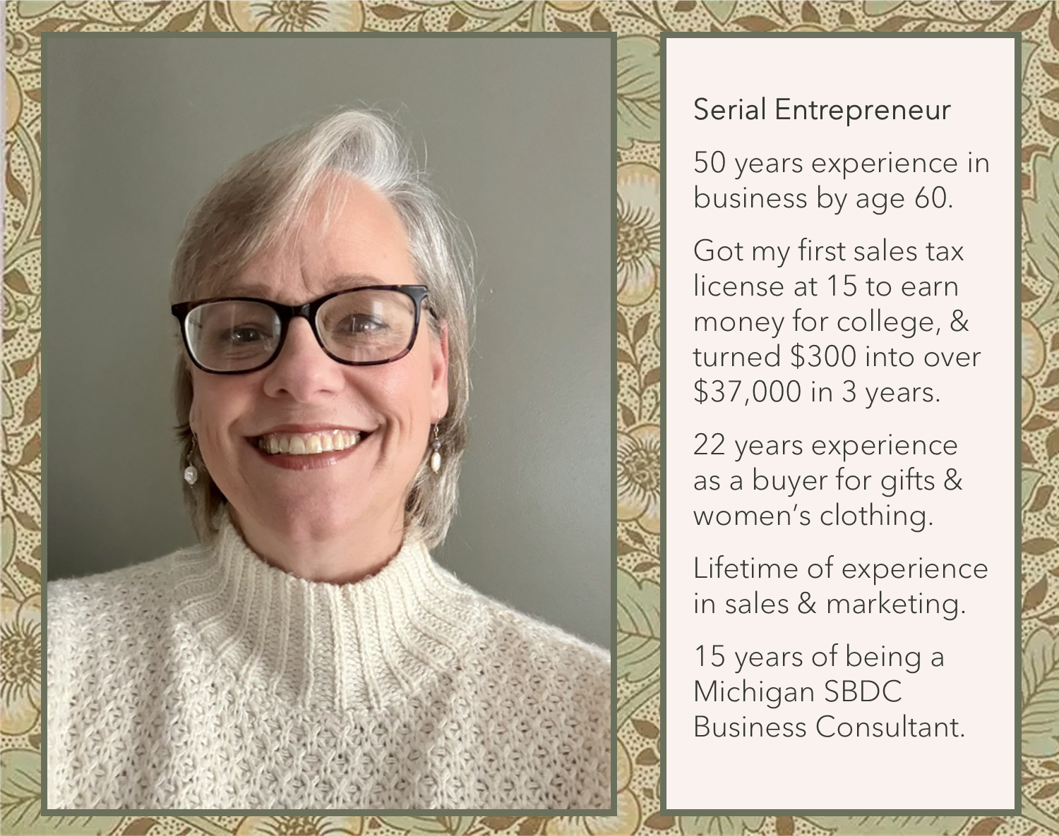 A woman with short gray hair, glasses, and earrings, smiling in a cream turtleneck sweater. She is photographed against a plain light gray background. To the right, a text box details her experience as a serial entrepreneur, including her early business start, sales achievements, and experience in sales, marketing, and women’s clothing.