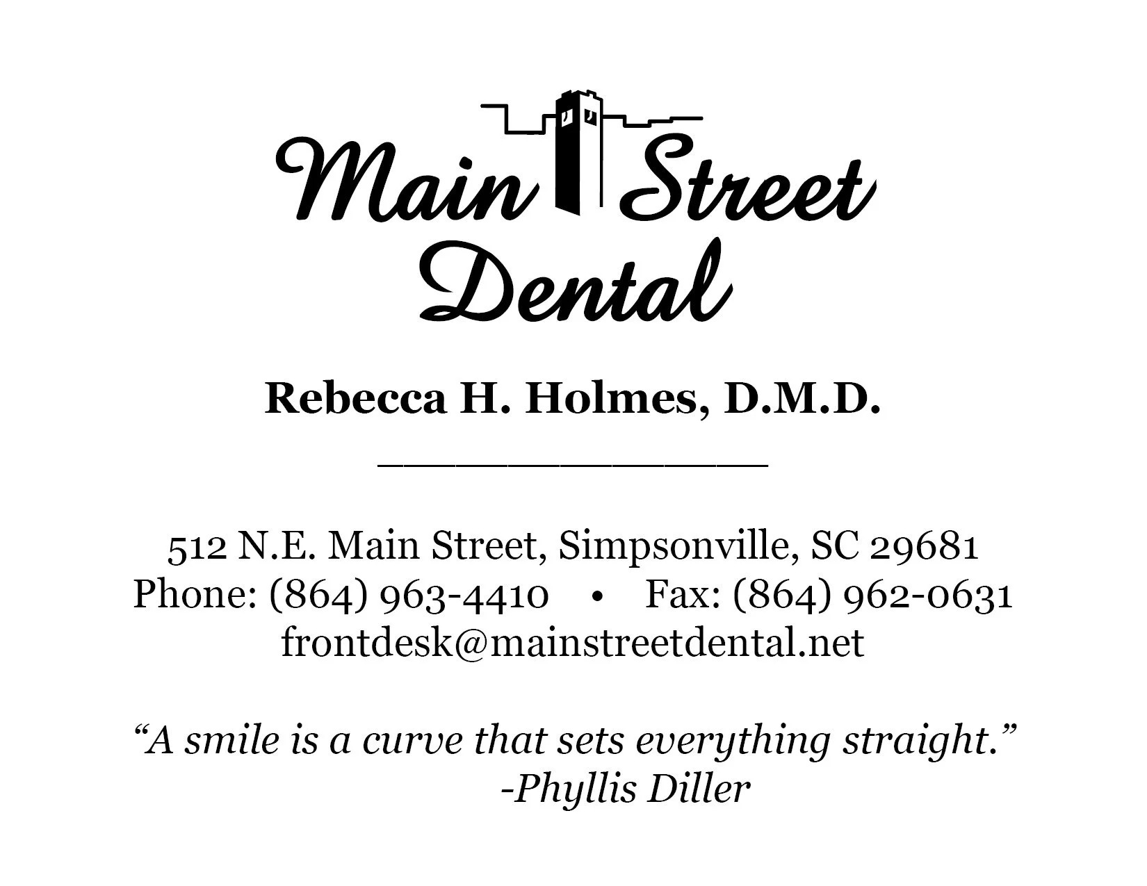 Business card for Main Street Dental with a stylized skyscraper logo at the top, including the name Rebecca H. Holmes, D.M.D., and contact information such as address, phone number, fax, and email. The bottom features a quote about smiles by Phyllis 