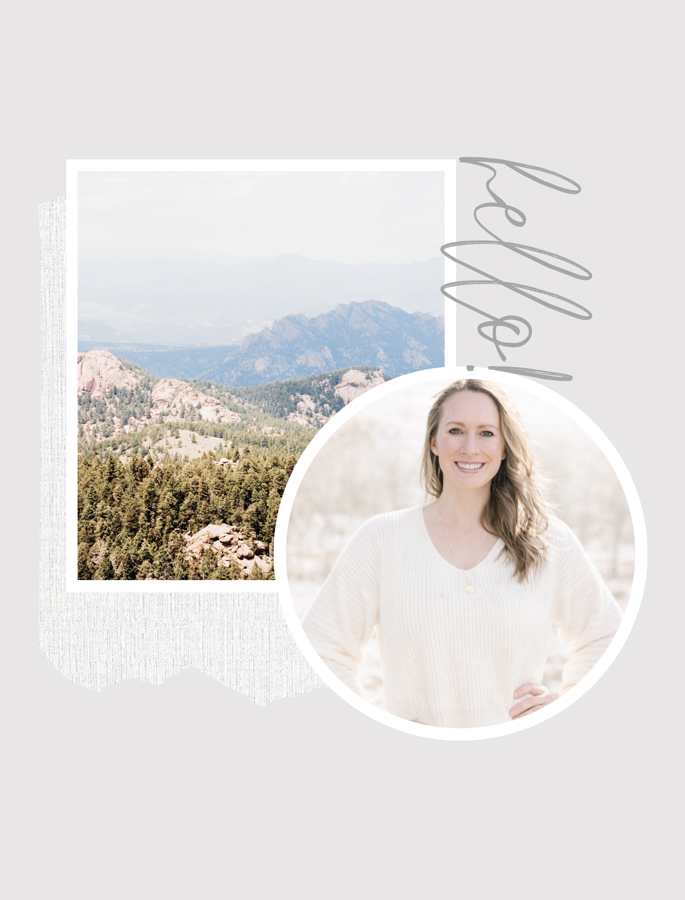 Collage with a mountain landscape photograph and a smiling woman in a white sweater, with 'hello' written in cursive.  Woman is a psychiatric nurse practitioner who provides medication management for mental wellness services and perimenopause support