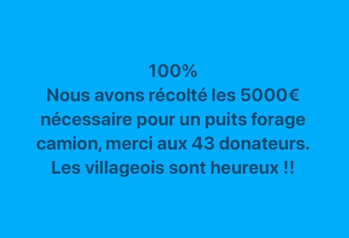 💯 Objectif atteint !
Gr&acirc;ce &agrave; la g&eacute;n&eacute;rosit&eacute; de 43 donateurs, nous avons r&eacute;ussi &agrave; r&eacute;colter les 5 000 &euro; n&eacute;cessaires pour financer un puits avec forage camion. 💧🙏
Une magnifique mobili