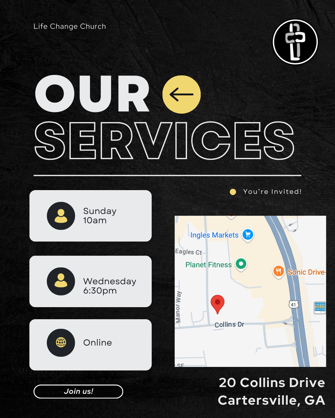 Flyer for Life Change Church promoting their services on Sunday at 10am, Wednesday at 6:30pm, and online. The flyer features a dark textured background, white and yellow text, icons for in-person and online services, and a map showing the location at 20 Collins Drive, Cartersville, GA.