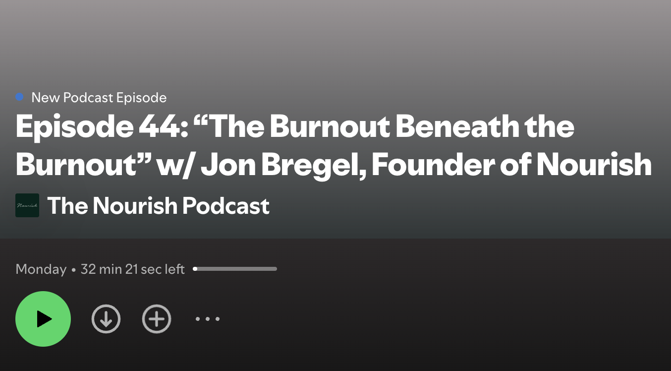 New Podcast Episode: "The Burnout Beneath the Burnout"