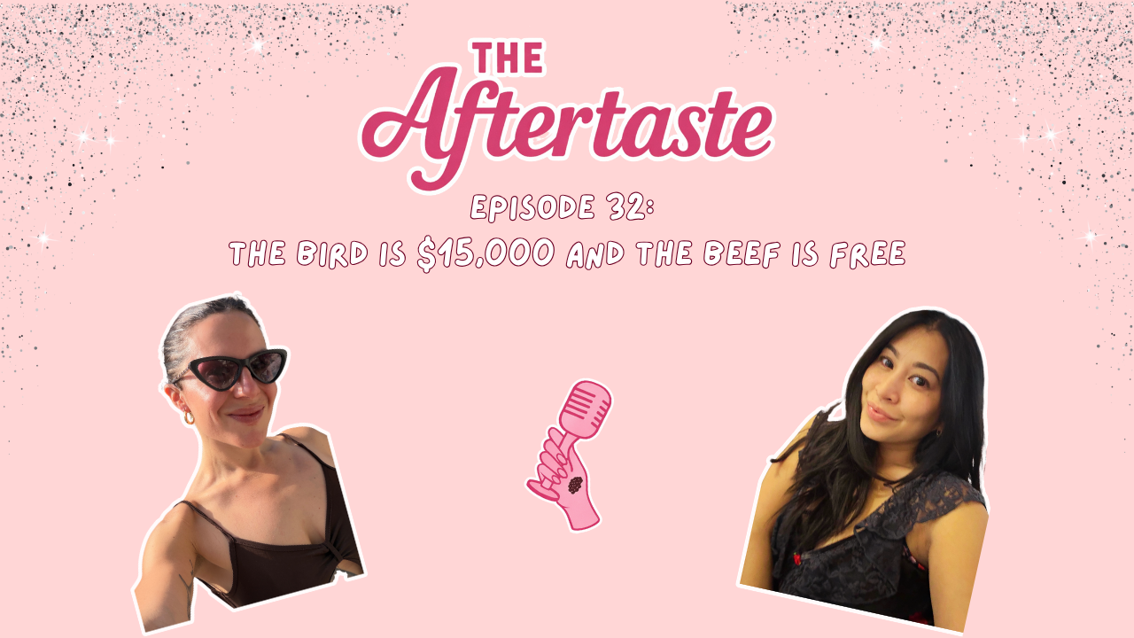 Episode 32: The Bird Is $15,000 and the Beef Is Free